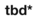 tbd